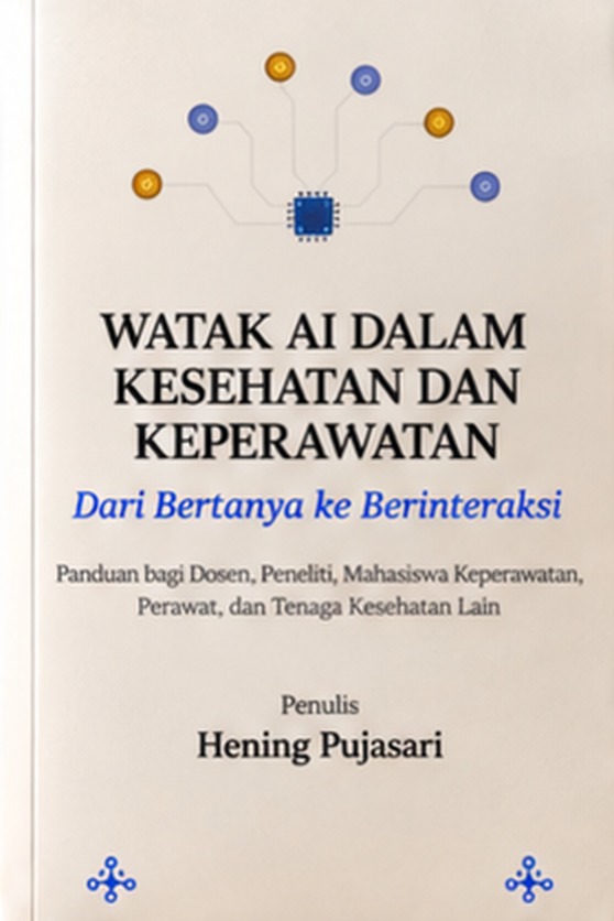 Watak AI dalam Kesehatan dan Keperawatan: Dari Bertanya ke Berinteraksi